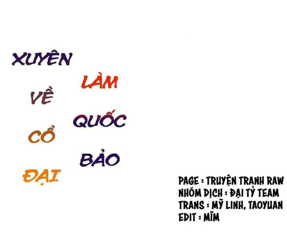 Xuyên Về Cổ Đại Làm Quốc Bảo: Chapter 6