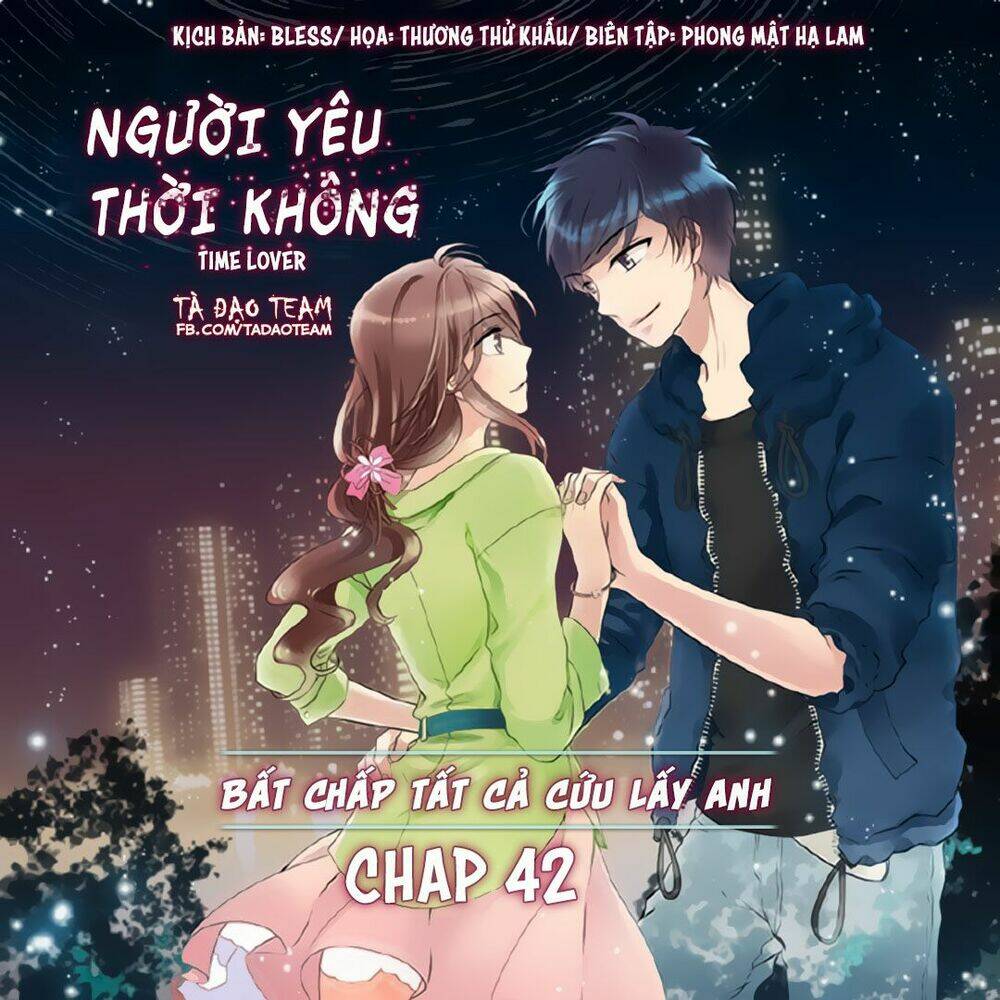 Người Yêu Thời Không: Chapter 42