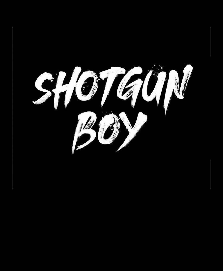 Cậu Bé Shotgun: Chapter 14
