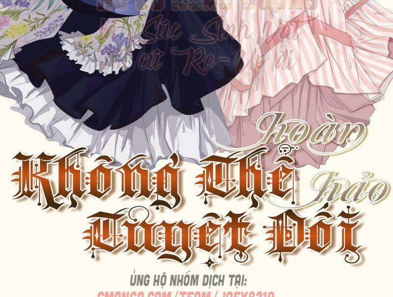 Không Thể Hòan Hảo Tuyệt Đối: Chapter 4