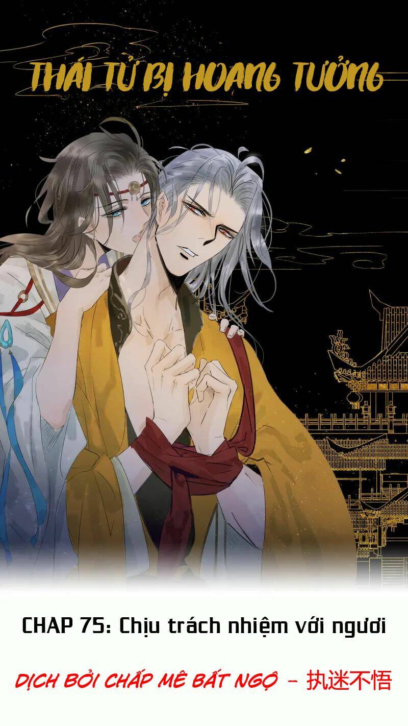 Thái Tử Bị Hoang Tưởng: Chapter 75