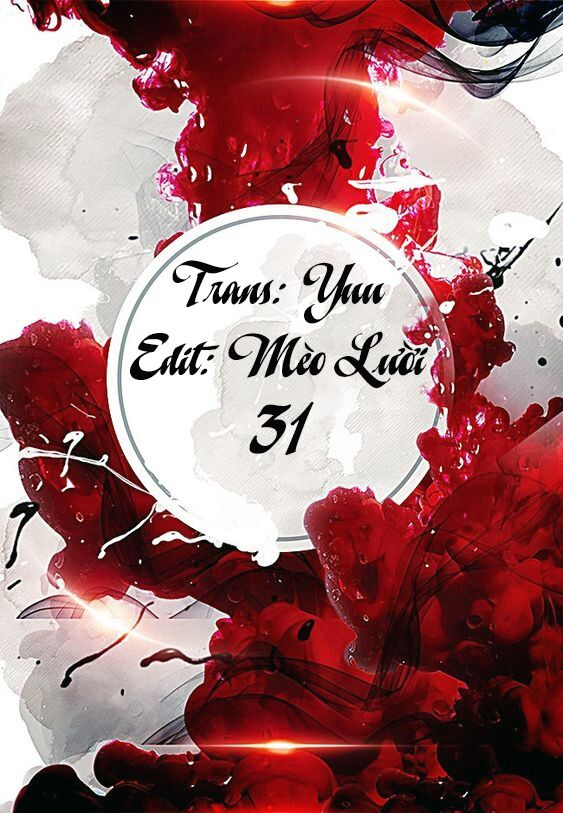 Tiểu Yêu Tinh Điều Giáo Bảo Điển: Chapter 31
