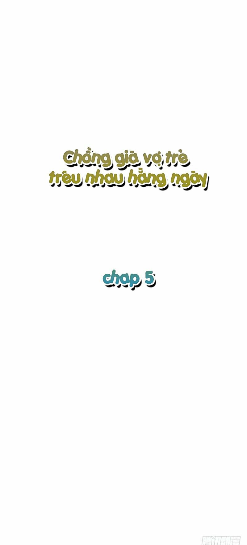 Chồng Già Vợ Trẻ Trêu Nhau Hàng Ngày: Chapter 5