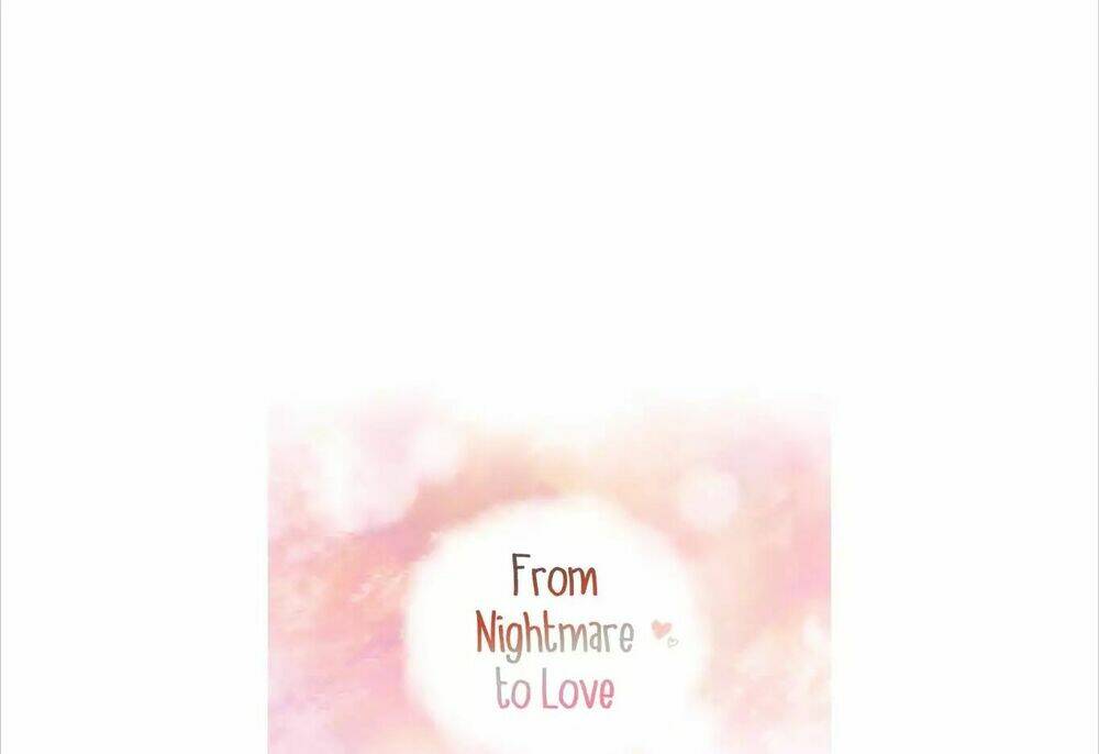 From Nightmare To Love: Chapter 7