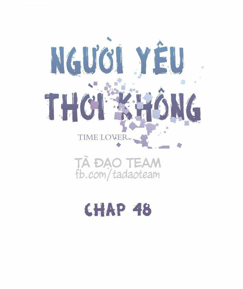 Người Yêu Thời Không: Chapter 48
