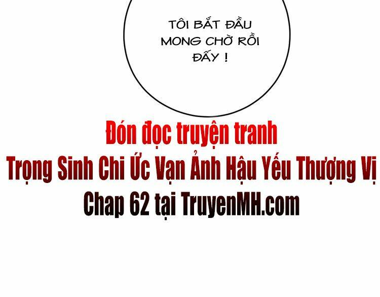 Trong Sinh Chi Ức Vạn Ảnh Hậu Yếu Thượng Vị: Chapter 61
