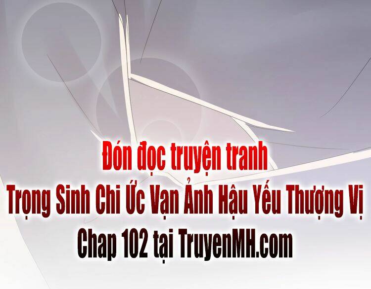 Trong Sinh Chi Ức Vạn Ảnh Hậu Yếu Thượng Vị: Chapter 101