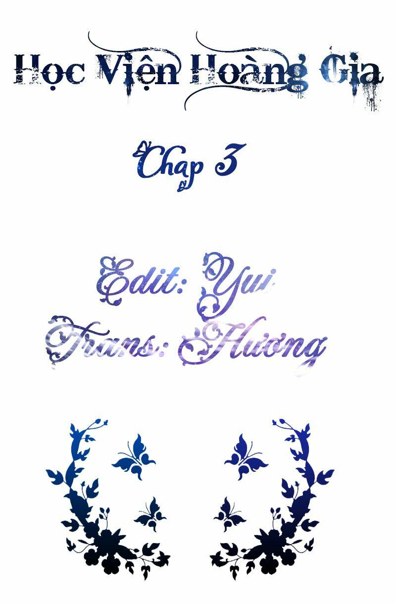 Học Viện Hoàng Gia: Chapter 3