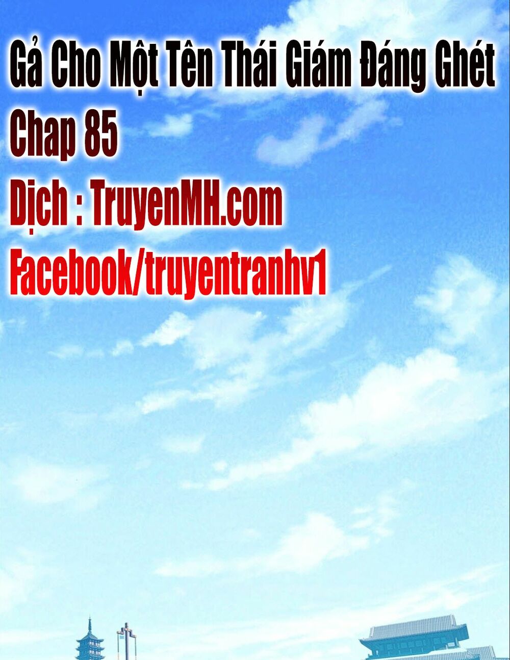 Gả Cho Một Tên Thái Giám Đáng Ghét: Chapter 85