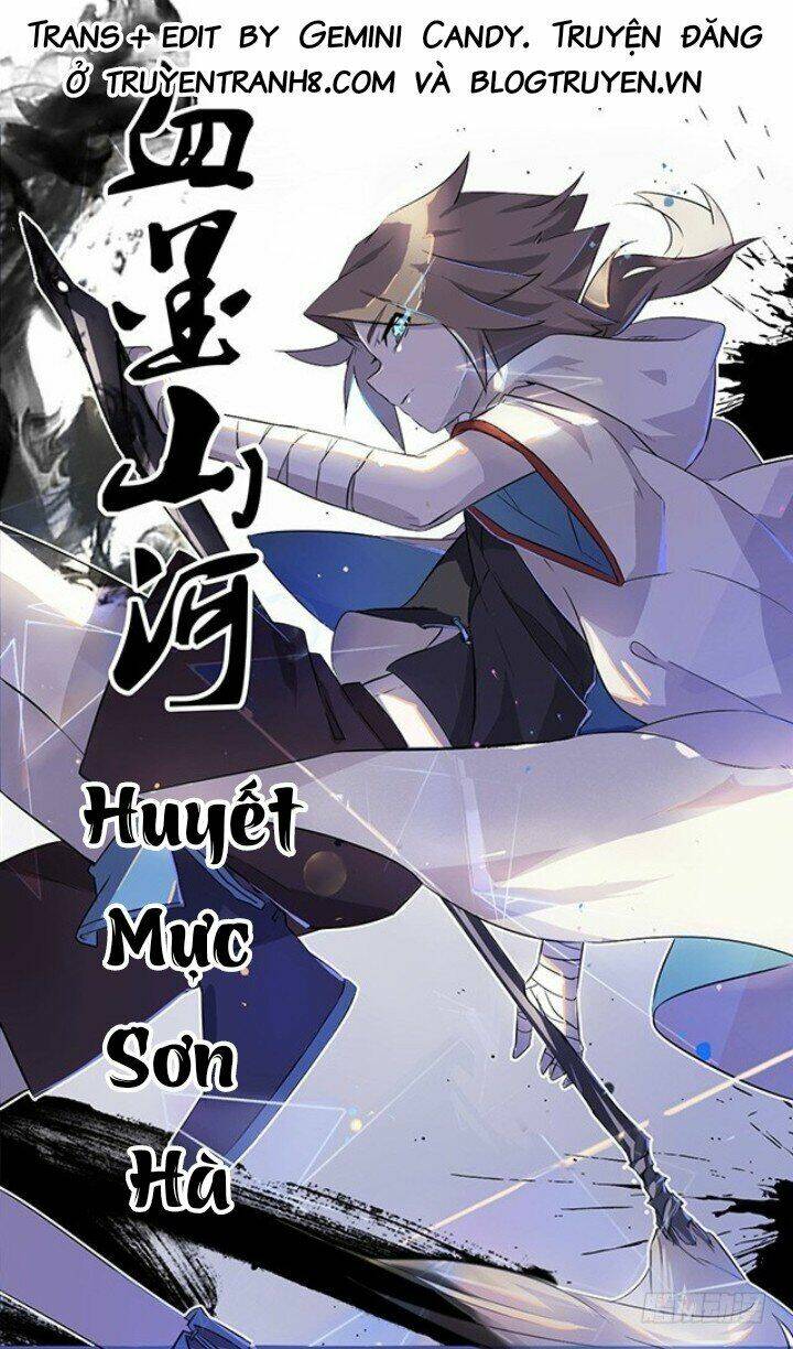 Huyết Mực Sơn Hà: Chapter 1