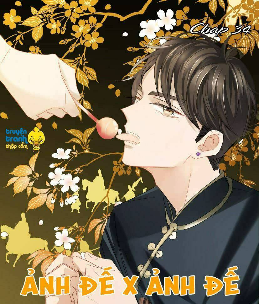 Ảnh Đế X Ảnh Đế: Chapter 34