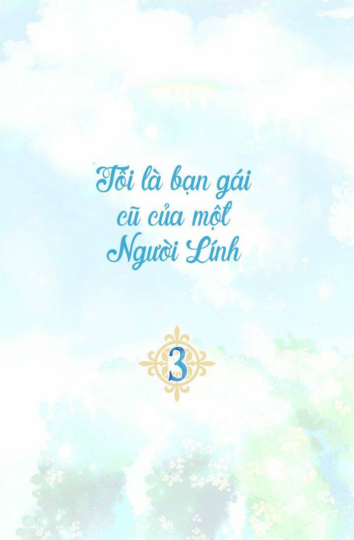 Tôi Là Bạn Gái Cũ Của Một Người Lính: Chapter 4