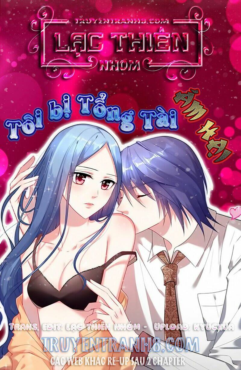 Tôi Bị Tổng Tài Ám Hại: Chapter 124