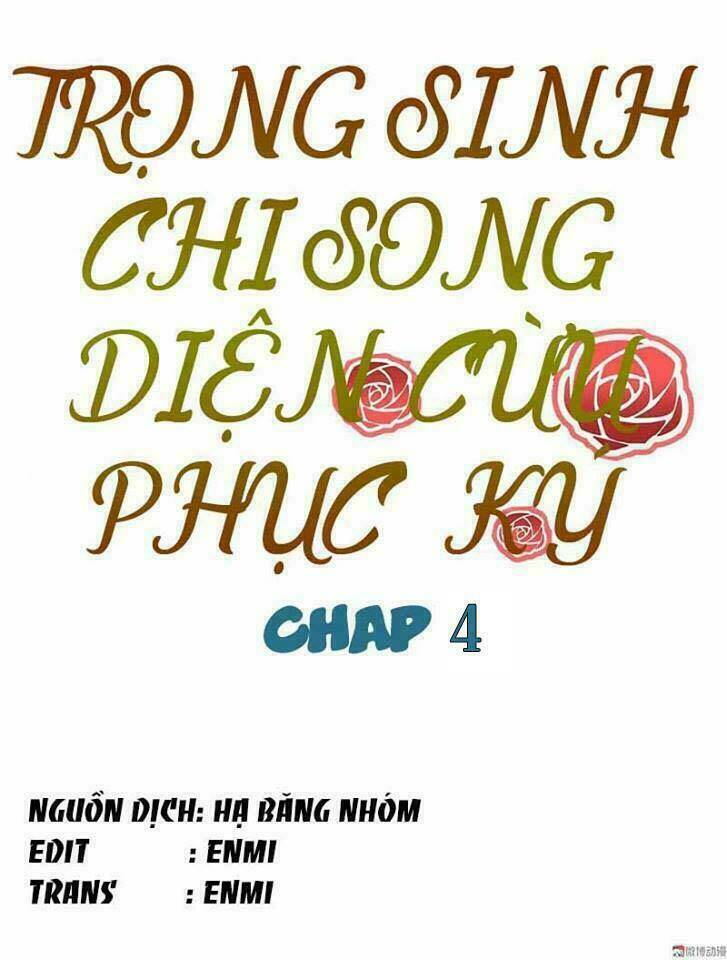 Trọng Sinh Chi Song Diện Cừu Phục Ký: Chapter 4