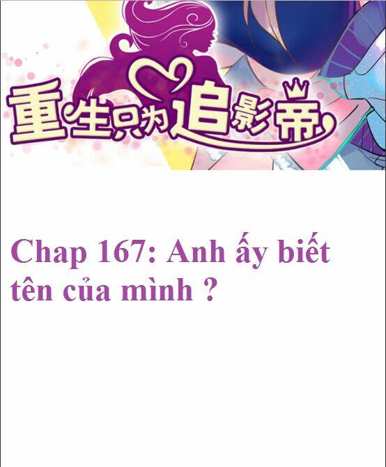 Trọng Sinh Để Ngủ Với Ảnh Đế: Chapter 167