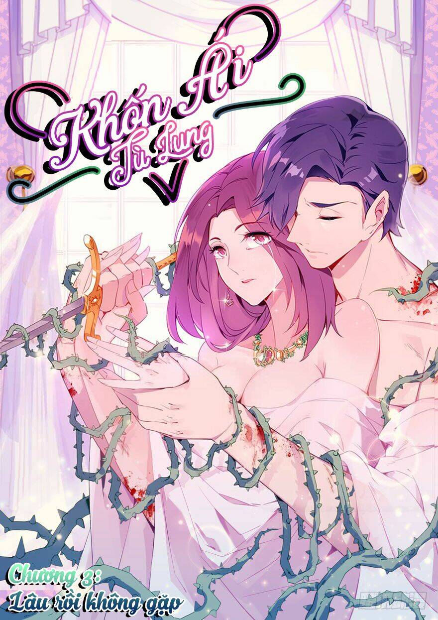 Khốn Ái Tù Lung: Chapter 3