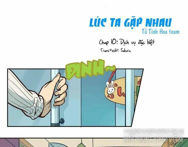 Thời Khắc Ấy, Chúng Ta Gặp Nhau: Chapter 10