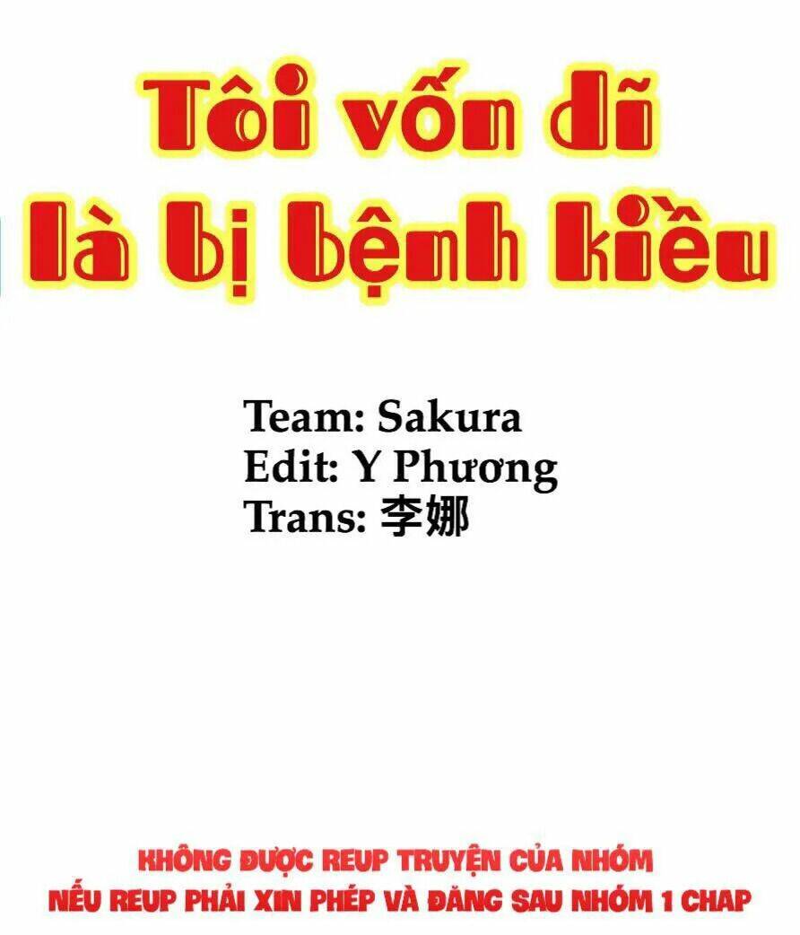 Tôi Vốn Dĩ Bị Bệnh Kiều: Chapter 18