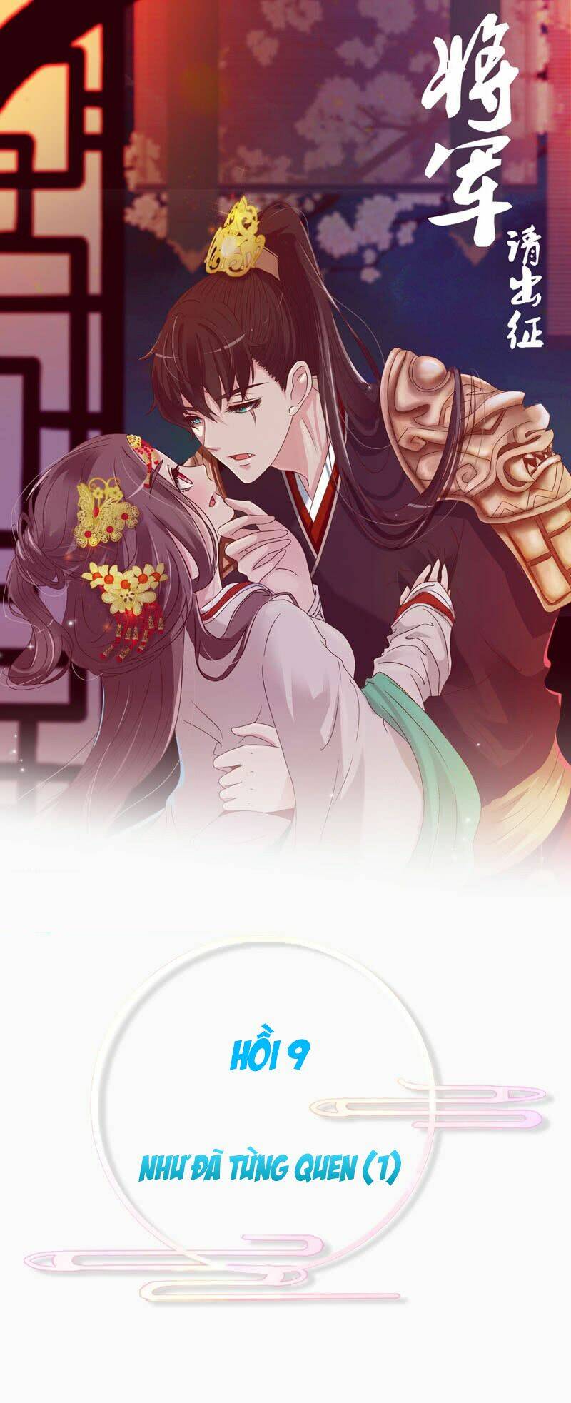 Tướng Quân Mời Ra Trận: Chapter 9