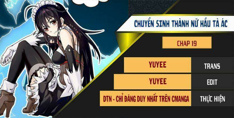 Chuyển Sinh Thành Nữ Hầu Tà Ác: Chapter 19