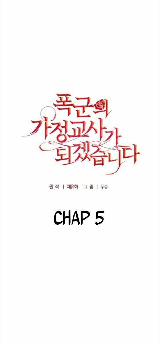 Tôi Trở Thành Gia Sư Của Tên Bạo Chúa: Chapter 5