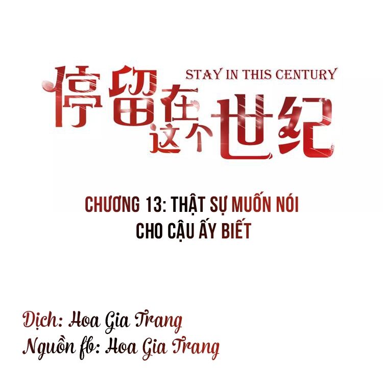 Ở lại thế kỷ này: Chapter 13