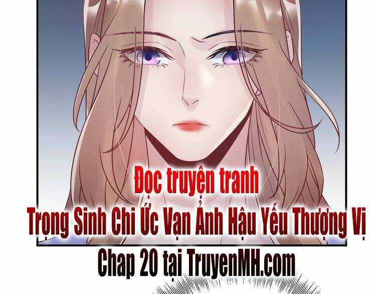 Trong Sinh Chi Ức Vạn Ảnh Hậu Yếu Thượng Vị: Chapter 19