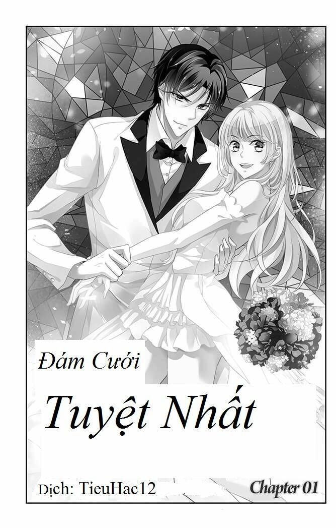 Đám Cưới Tuyệt Nhất: Chapter 1