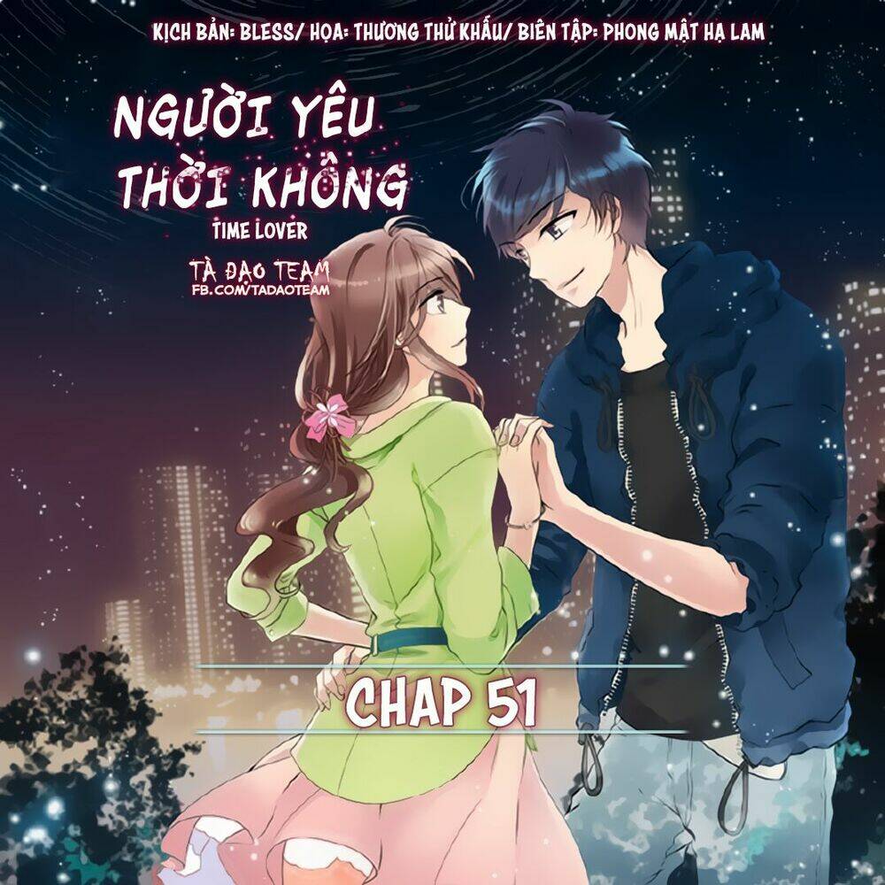Người Yêu Thời Không: Chapter 51