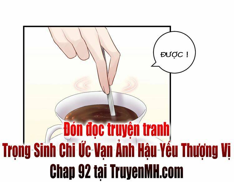 Trong Sinh Chi Ức Vạn Ảnh Hậu Yếu Thượng Vị: Chapter 91