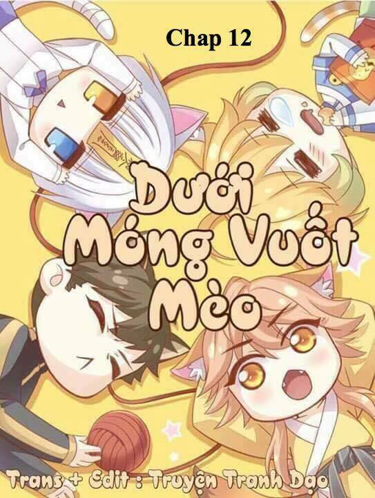 Dưới Móng Vuốt Mèo: Chapter 12