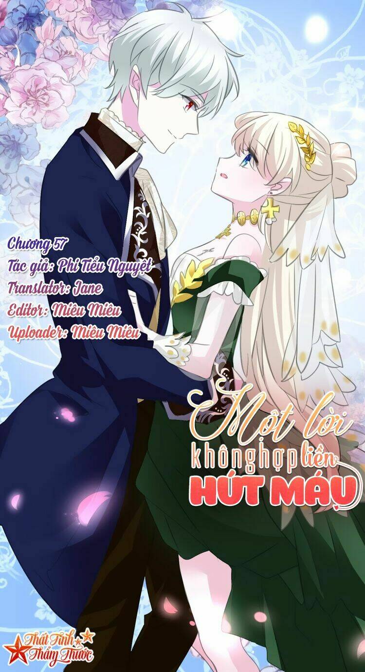 Một Lời Không Hợp Liền Hút Máu: Chapter 57