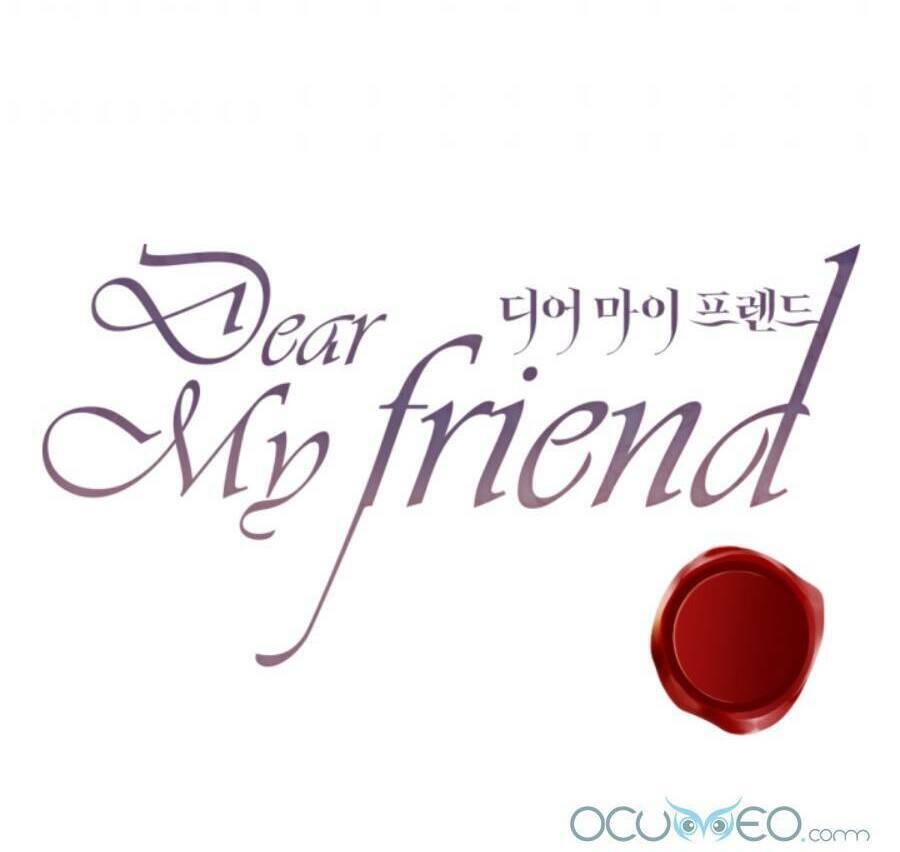 Gửi Đến Người Bạn Của Tôi: Chapter 23