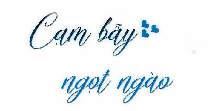 Cạm Bẫy Ngọt Ngào: Chapter 92