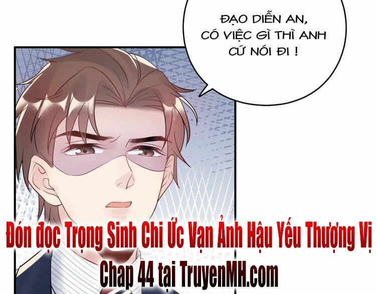 Trong Sinh Chi Ức Vạn Ảnh Hậu Yếu Thượng Vị: Chapter 43