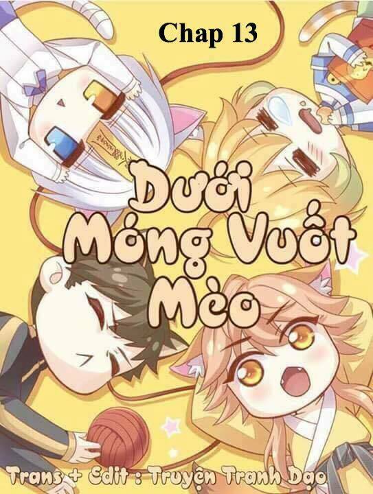 Dưới Móng Vuốt Mèo: Chapter 13