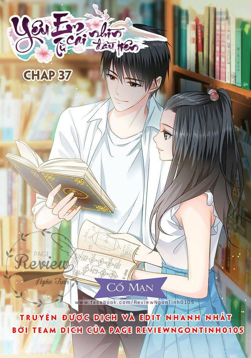Yêu Em Từ Cái Nhìn Đầu Tiên: Chapter 37