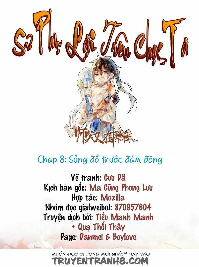 Sư Phụ Lại Trêu Chọc Ta: Chapter 8