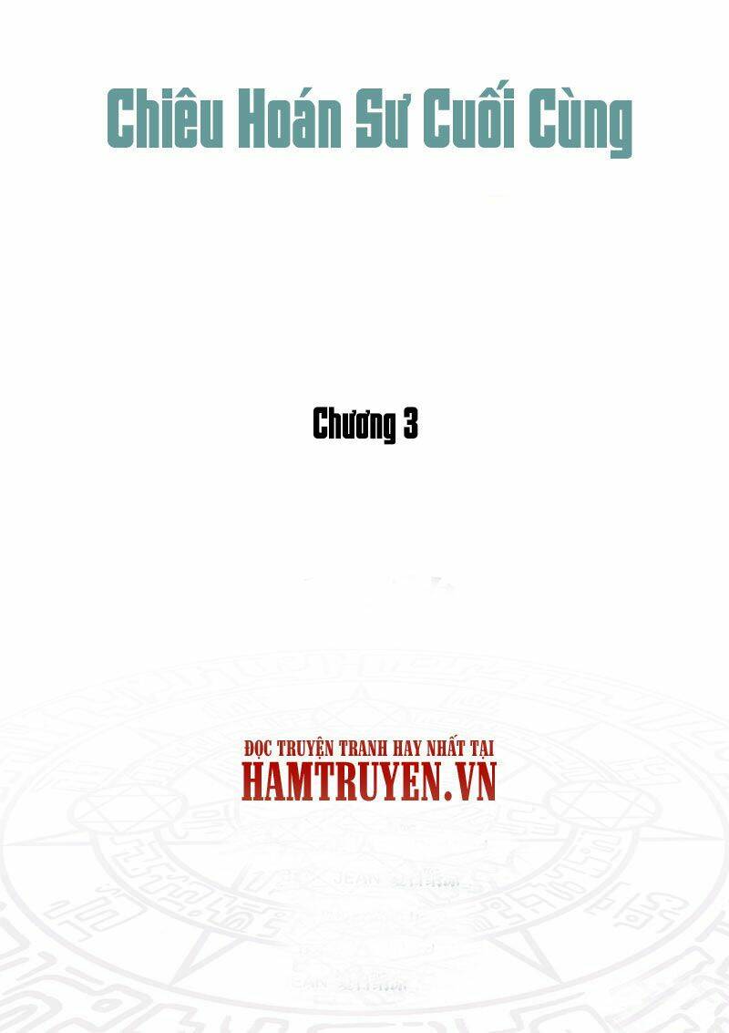 Chiêu Hoán Sư Cuối Cùng: Chapter 3.1