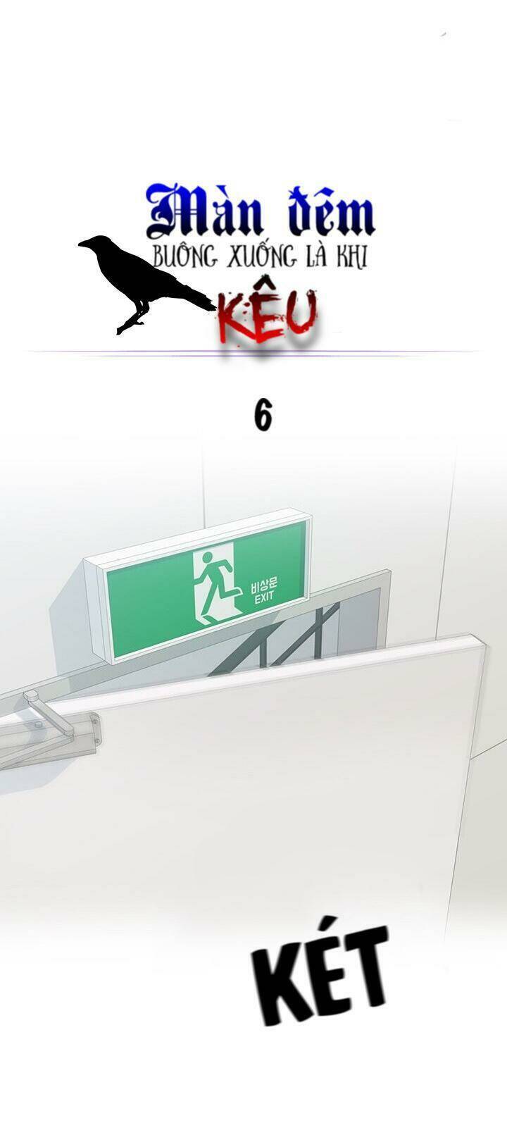 Màn Đêm Buông Xuống Là Khi Qụa Kêu: Chapter 6