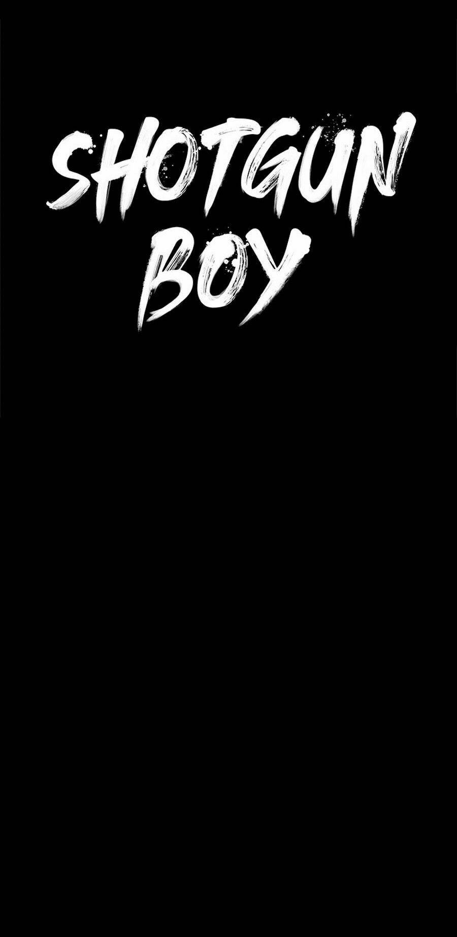 Cậu Bé Shotgun: Chapter 4