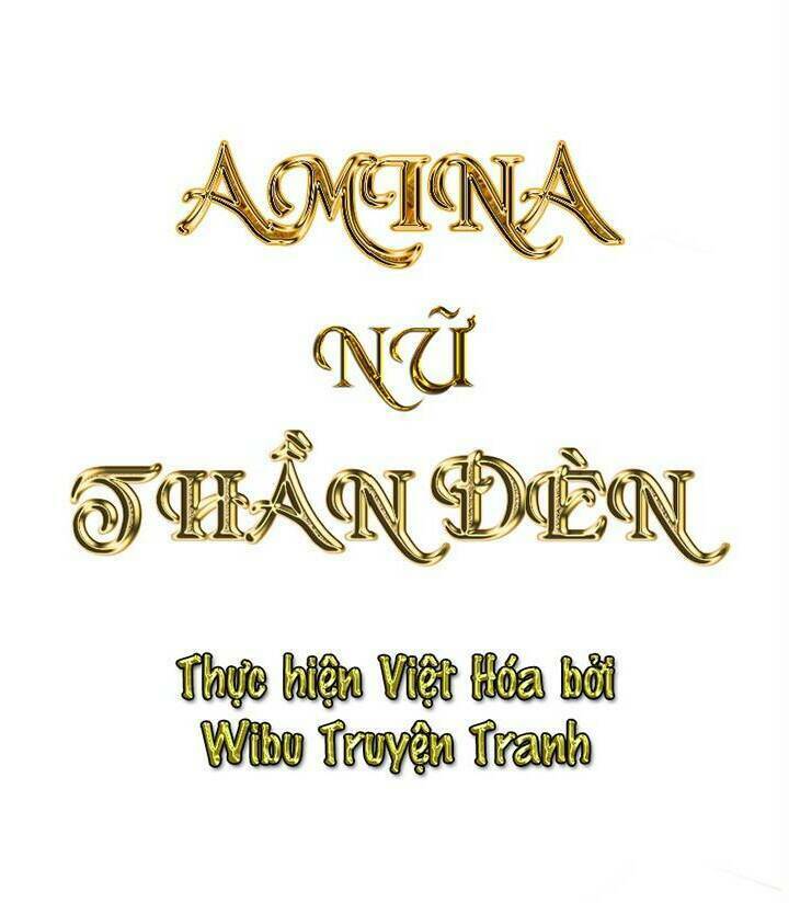 Amina - Nữ Thần Đèn: Chapter 28