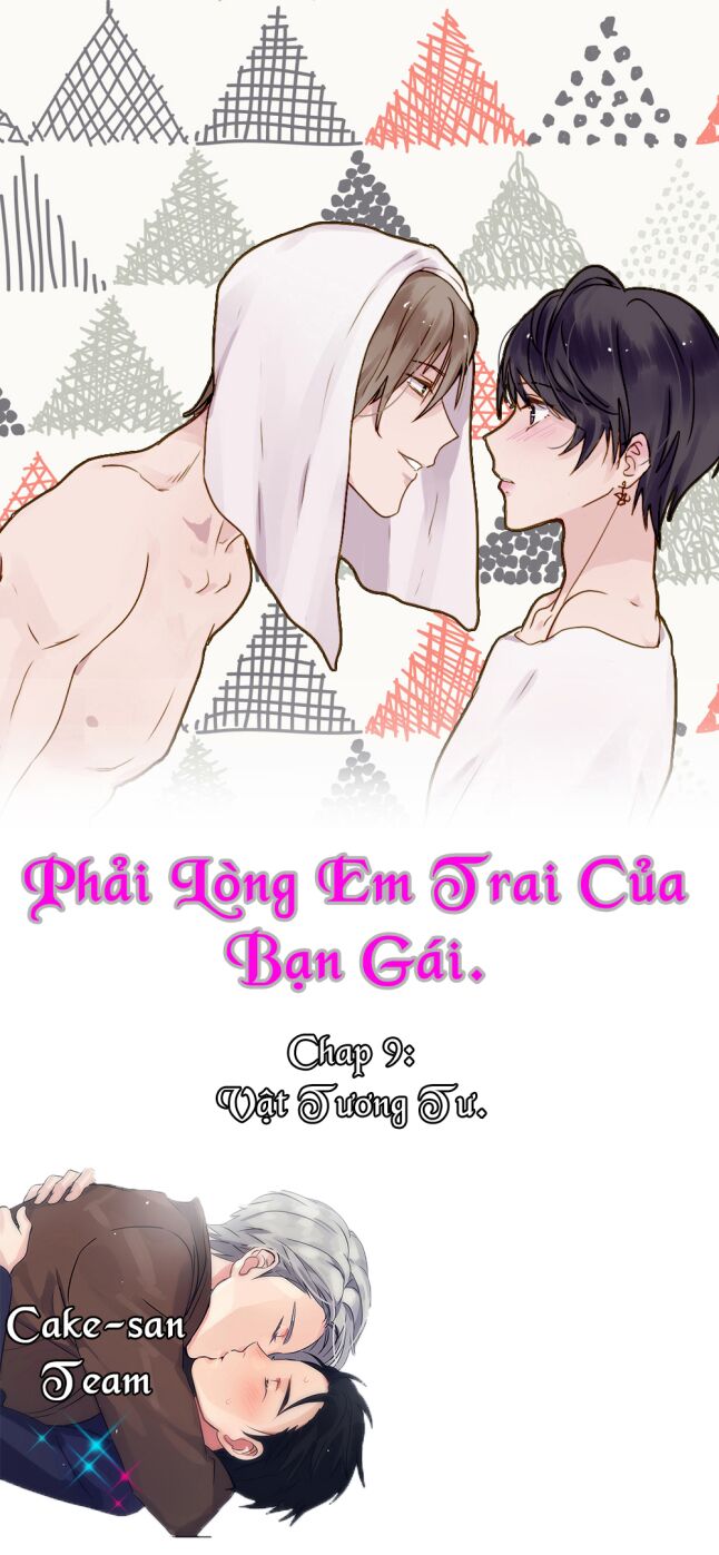 Phải Lòng Em Trai Của Bạn Gái Mình: Chapter 9