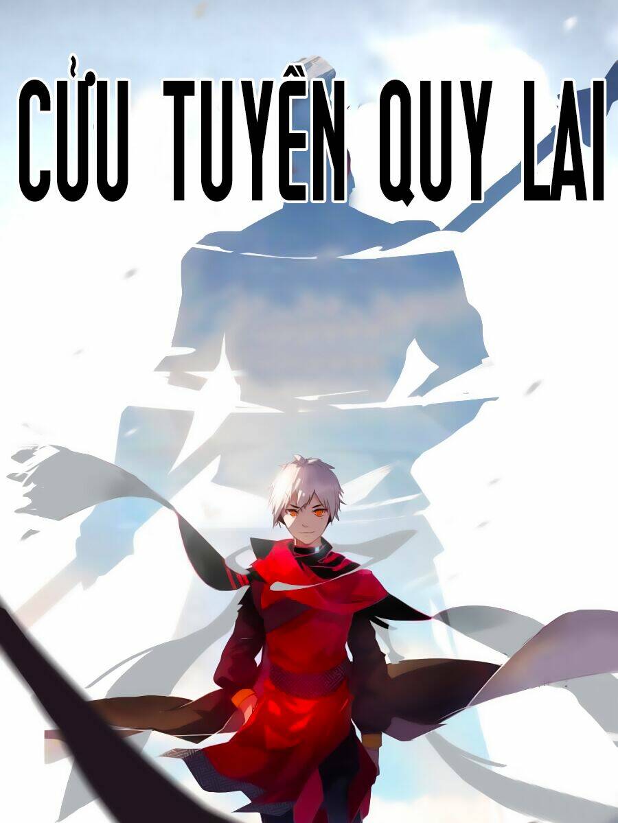 Cửu Tuyền Quy Lai: Chapter 1