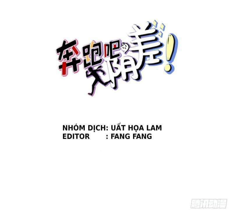 Chạy Đi Âm Sai: Chapter 6