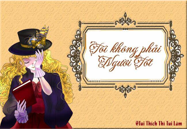Tôi Không Phải Là Người Tốt: Chapter 32