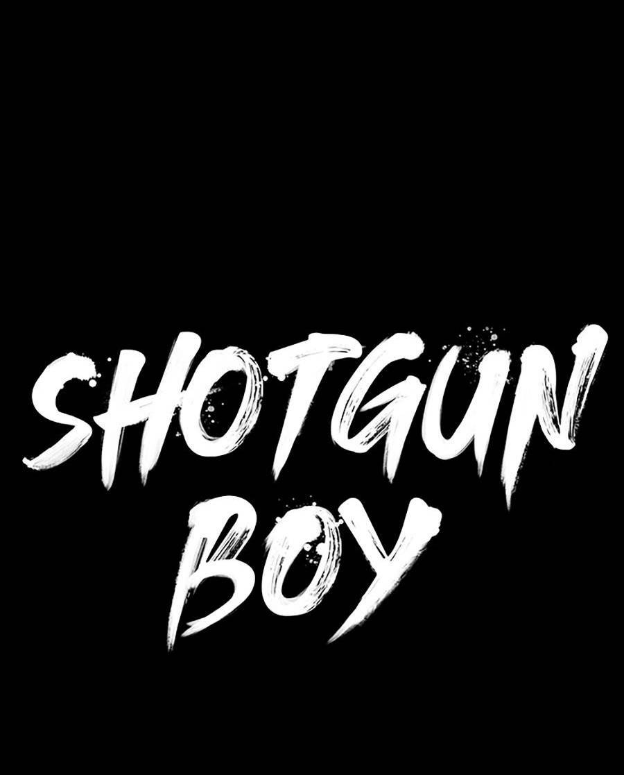 Cậu Bé Shotgun: Chapter 42