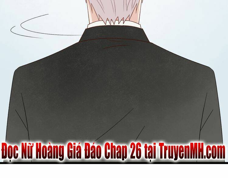 Nữ Hoàng Giá Đáo: Chapter 25