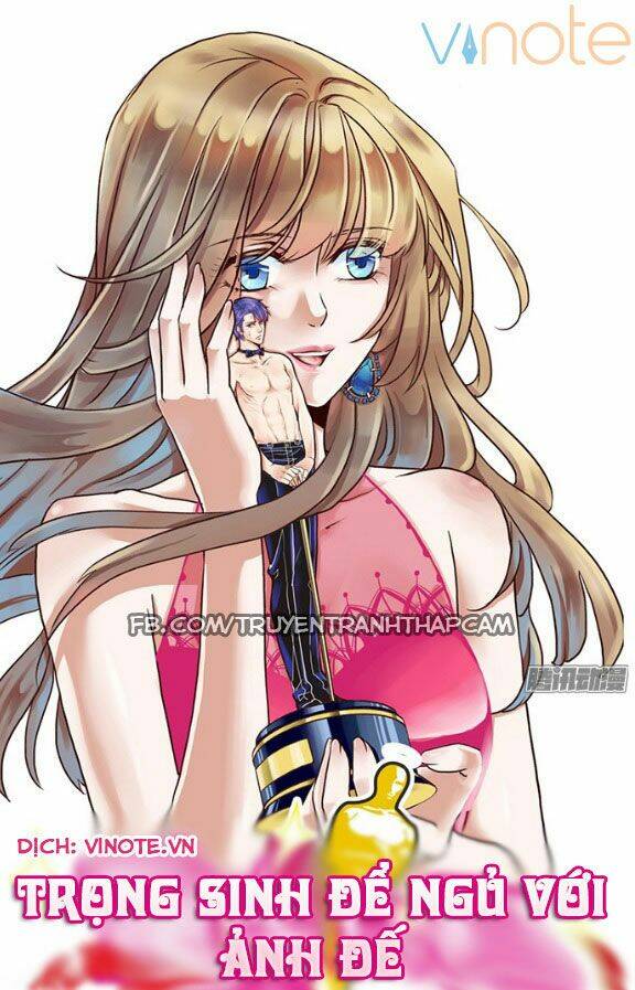 Trọng Sinh Để Ngủ Với Ảnh Đế: Chapter 8