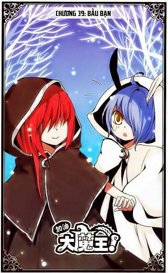 Cố Lên Nào, Đại Ma Vương: Chapter 39